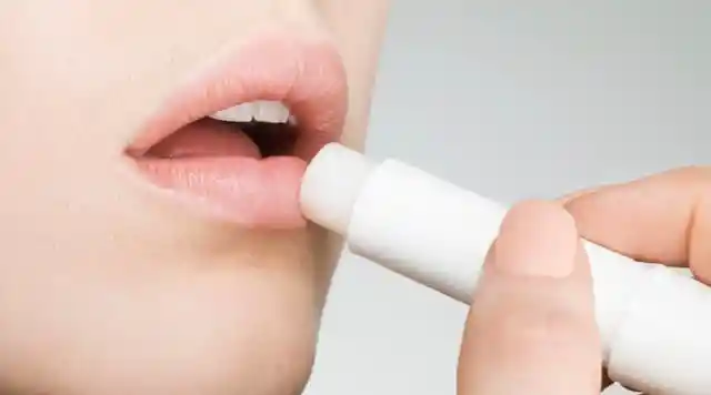 You’re always applying lip balm
