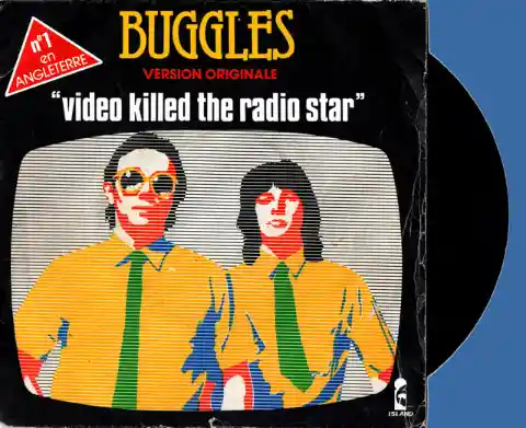 The Buggles – Video Killed the Radio Star